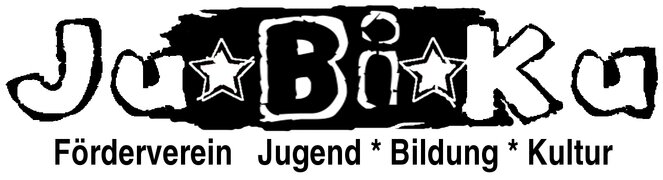 JuBiKu e.V. - Förderverein Jugend * Bildung * Kultur
